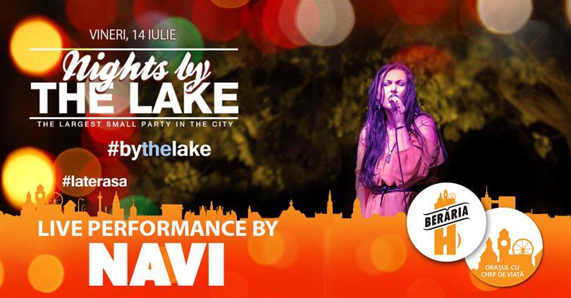 Concert NAVI @ Nights by the Lake, vineri, 14 iulie 2017 20:00, Beraria H