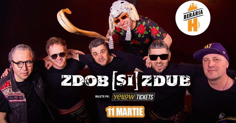 Concert Zdob și Zdub I 11 March @Berăria H, Monday, 11 March 2024 18:00, Beraria H
