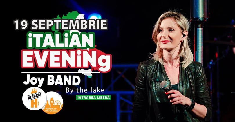 Concert Italian Evening with Joy Band I #ByTheLake, marți, 19 septembrie 2023 17:00, Beraria H