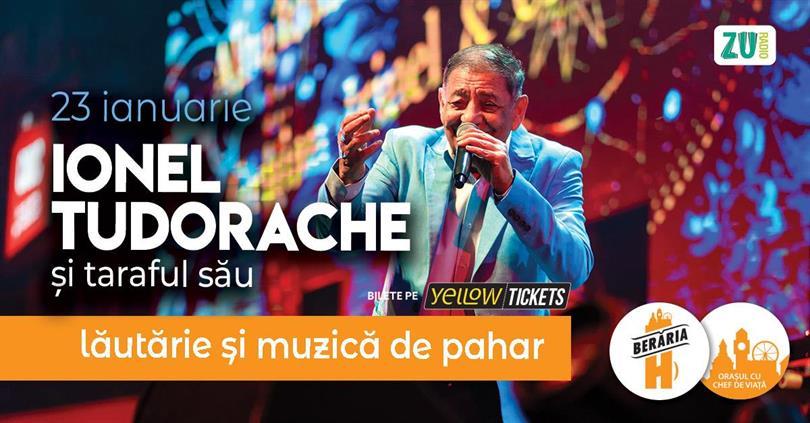 Concert Ionel Tudorache și taraful său în concert // București - Berăria H, marți, 23 ianuarie 2024 18:30, Beraria H