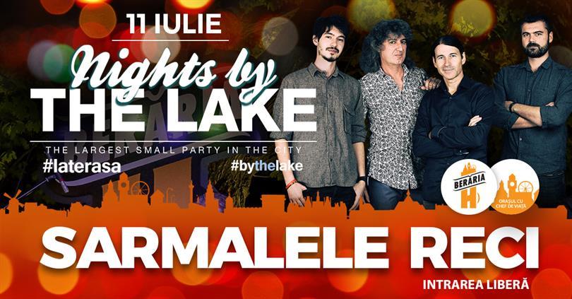 Concert Concert Sarmalele Reci @ Nights By The Lake, joi, 11 iulie 2019 19:45, Beraria H