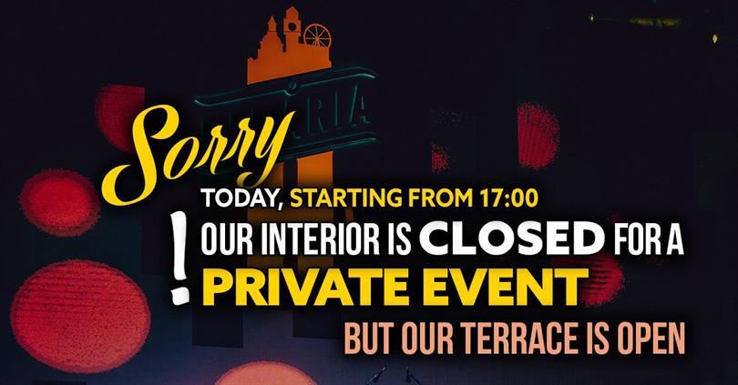 Concert Closed - Private Event - starting from 19:00, Friday, 31 May 2024 17:00, Beraria H