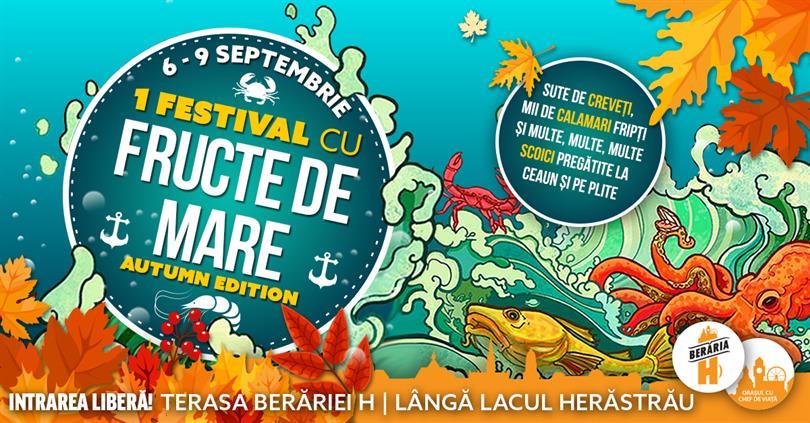 Concert 1 Festival cu Fructe de Mare - Autumn Edition, joi, 06 septembrie 2018 18:00, Beraria H