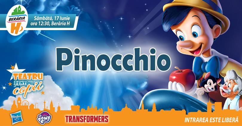 Concert Teatru pentru Copii - Pinocchio, sâmbătă, 17 iunie 2017 11:30, Beraria H