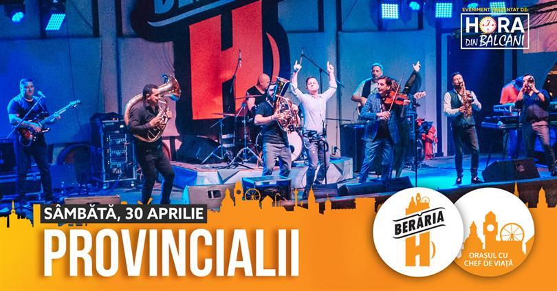 Concert Provincialii cântă în Orașul cu Chef de Viață, sâmbătă, 30 aprilie 2022 21:45, Beraria H