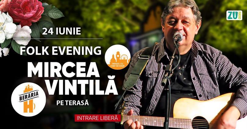 Concert Mircea Vintilă - Seară de folk I By The Lake, luni, 24 iunie 2024 17:00, Beraria H