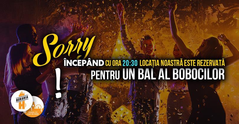 Concert Closed - Private Event - Bal Boboci // începând cu ora 20:30, duminică, 20 noiembrie 2022 20:30, Beraria H