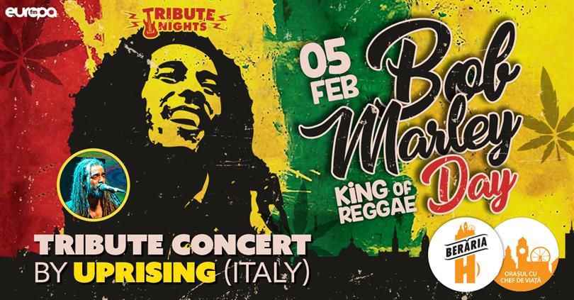 Concert Bob Marley Day // Tribute Concert by Uprising [Italy], miercuri, 05 februarie 2020 19:00, Beraria H