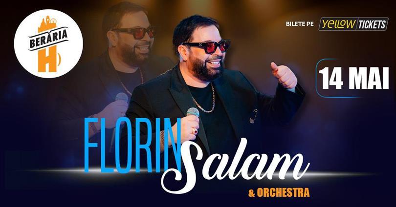 Concert Florin Salam sings at Berăria H, Thursday, 14 May 2026 18:30, Beraria H