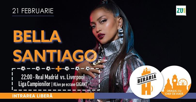 Concert Bella Santiago & Band + Champions League: Real Madrid - Liverpool, Tuesday, 21 February 2023 17:30, Beraria H