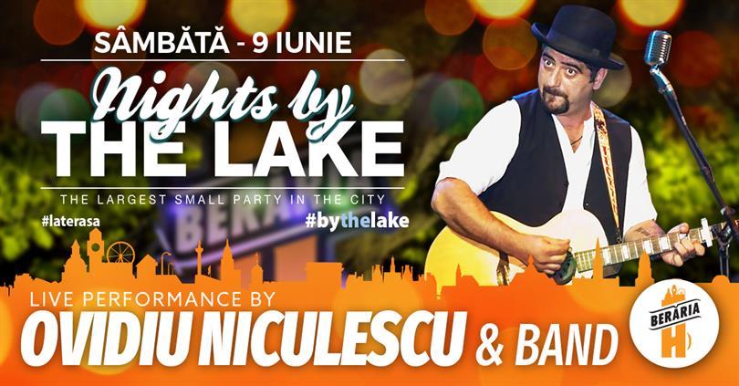 Concert Ovidiu Niculescu & Band @ Nights By The Lake, Saturday, 09 June 2018 20:00, Beraria H