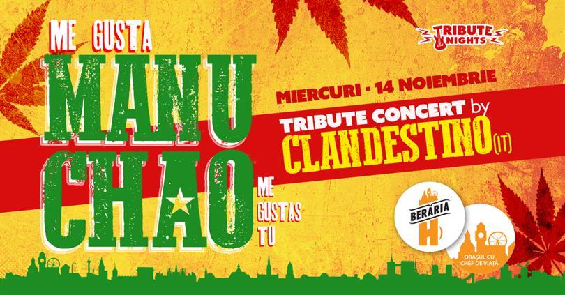 Concert Me gusta MANU CHAO - Tribute Show by Clandestino [Italia], miercuri, 14 noiembrie 2018 19:45, Beraria H