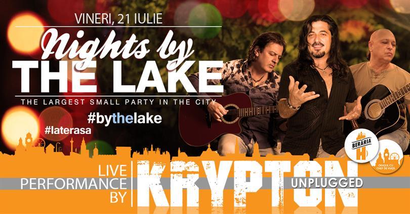 Concert Krypton Unplugged @ Nights By The Lake, vineri, 21 iulie 2017 20:00, Beraria H