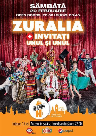 Concert Zuralia + invitaţi, sâmbătă, 20 februarie 2016 22:00, Beraria H