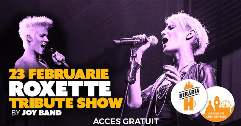 Concert Roxette Tribute Concert by Joy Band, miercuri, 23 februarie 2022 17:30, Beraria H