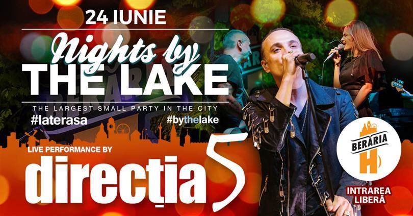 Concert Concert Direcția 5 @ Nights By The Lake, luni, 24 iunie 2019 19:30, Beraria H