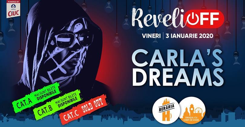 Concert Concert Carla's Dreams ⊗ ReveliOFF 2020 ⊗ Berăria H, vineri, 03 ianuarie 2020 20:00, Beraria H