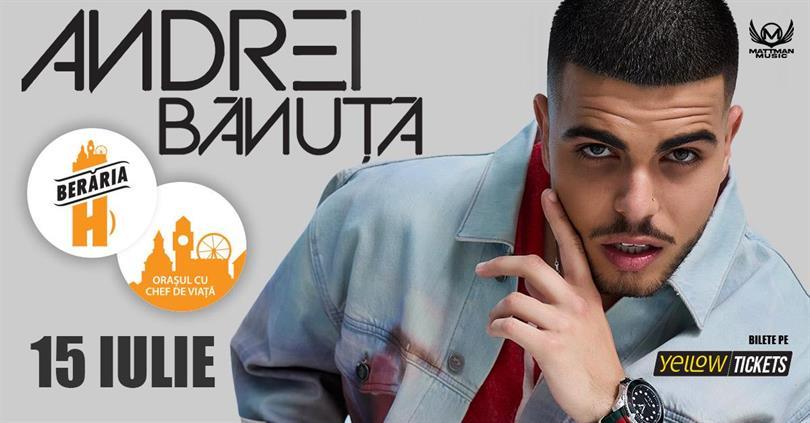 Concert Andrei Bănuță LIVE la Berăria H pe 15 iulie, marți, 15 iulie 2025 19:00, Beraria H