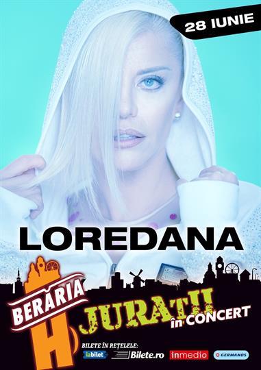 Concert Loredana | #juratii, marți, 28 iunie 2016 20:00, Beraria H