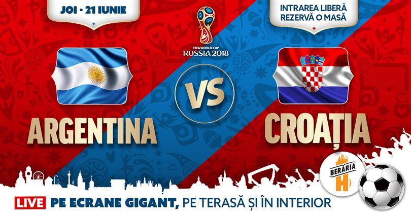 Concert Argentina vs. Croația ✗ LIVE pe ecrane gigant @ Berăria H, joi, 21 iunie 2018 20:00, Beraria H