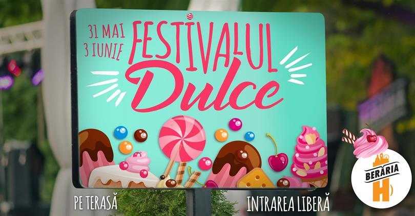 Concert Festivalul Dulce ✗ 2018, joi, 31 mai 2018 16:00, Beraria H