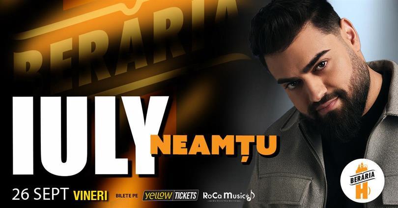 Concert Iuly Neamțu și orchestra în concert | București - Berăria H, vineri, 26 septembrie 2025 18:30, Beraria H