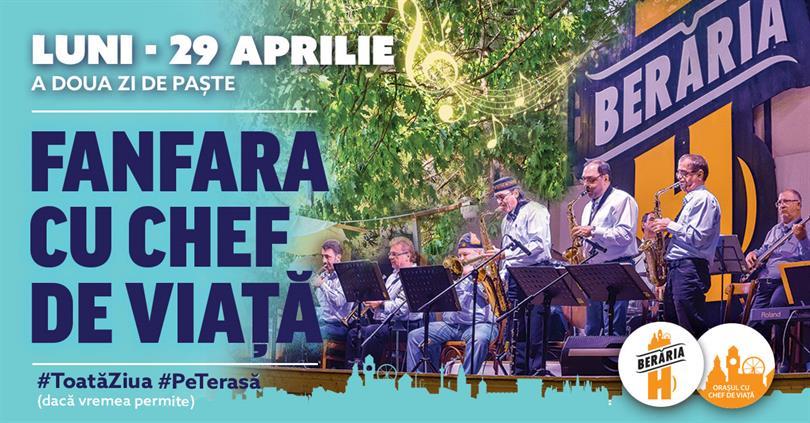 Concert #ToatăZiua cu Fanfara cu Chef de Viață, luni, 29 aprilie 2019 13:00, Beraria H