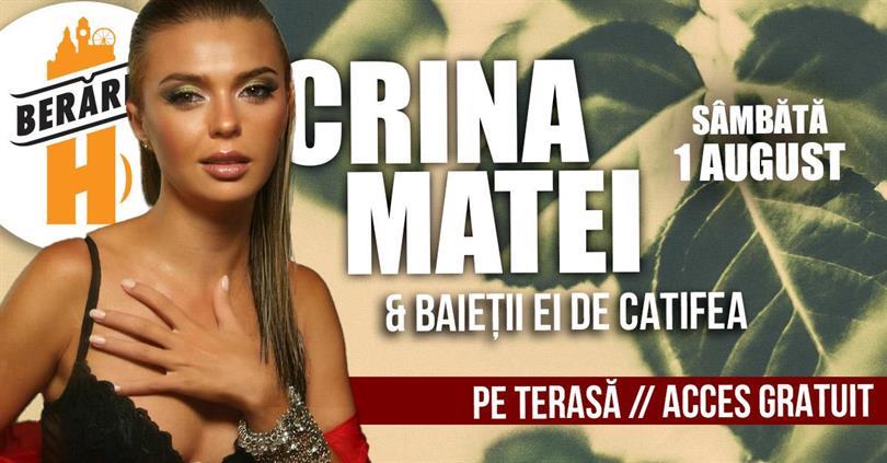 Concert Crina Matei & Băieții ei de Catifea // Pe Terasă, sâmbătă, 01 august 2026 18:00, Beraria H