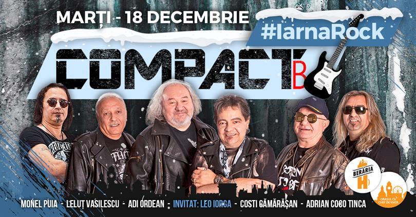 Concert Concert COMPACT B // #IarnaRock @ Berăria H, marți, 18 decembrie 2018 19:45, Beraria H