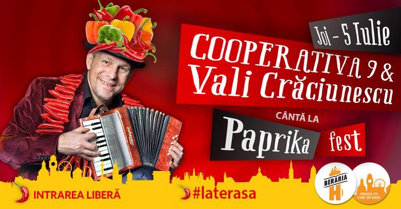 Concert COOPERATIVA 9 & Vali Crăciunescu @ Paprika FEST 2018, joi, 05 iulie 2018 19:00, Beraria H