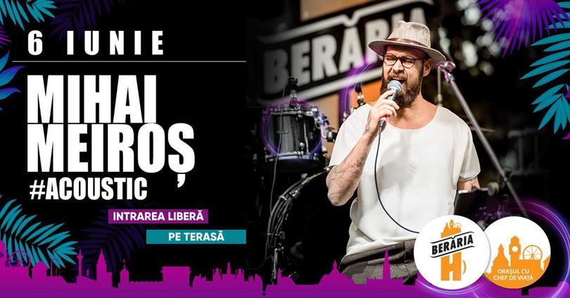 Concert Mihai Meiroș #acoustic I By The Lake, Thursday, 06 June 2024 17:00, Beraria H