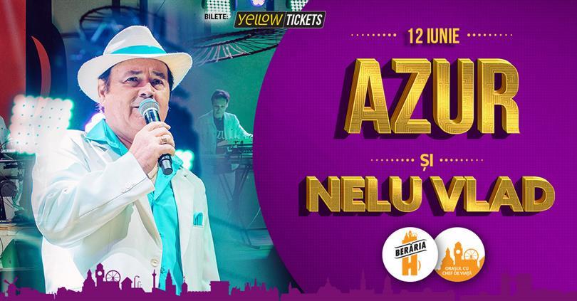 Concert Nelu Vlad & Azur, Sunday, 12 June 2022 19:30, Beraria H