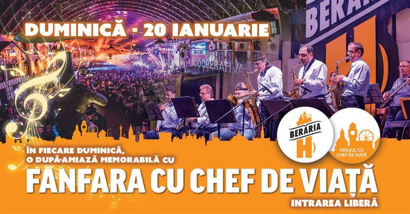 Concert O după-amiază cu Fanfara cu Chef de Viaţă, duminică, 20 ianuarie 2019 14:00, Beraria H