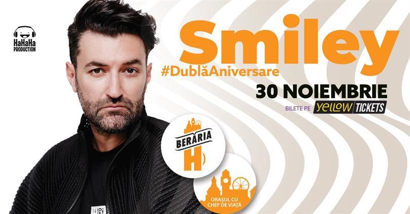 Concert SMILEY cântă în Orașul cu Chef de Viață // #DublăAniversare, joi, 30 noiembrie 2023 17:00, Beraria H