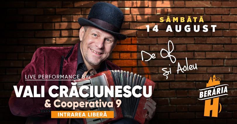 Concert De of și Aoleu - Muzică de pahar cu Vali Crăciunescu & Cooperativa 9, sâmbătă, 14 august 2021 20:30, Beraria H