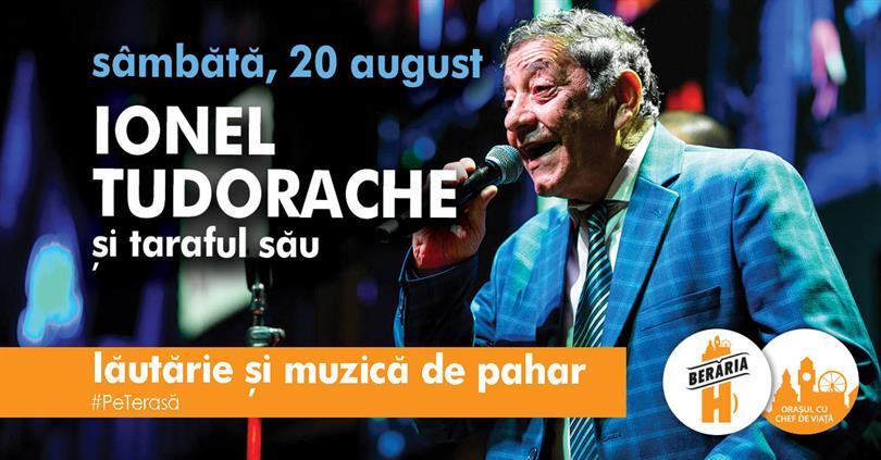 Concert Ionel Tudorache & Taraf | sâmbătă, 20 august | #PrimaDată #PeTerasă, sâmbătă, 20 august 2022 17:30, Beraria H