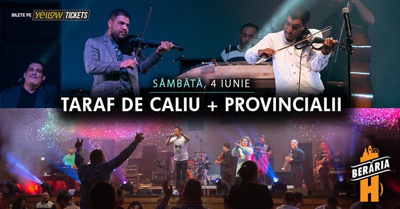 Concert #DubluConcert: Taraf de Caliu + Provincialii, sâmbătă, 04 iunie 2022 21:30, Beraria H