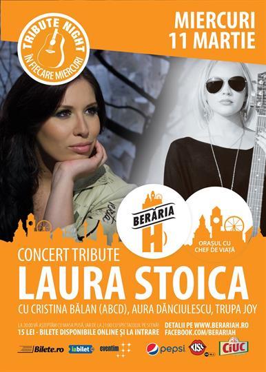 Concert Tribute Night - Laura Stoica, miercuri, 11 martie 2015 20:00, Beraria H