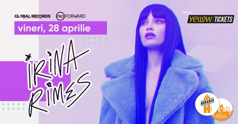Concert IRINA RIMES // 28th of April // Berăria H, Friday, 28 April 2023 17:00, Beraria H