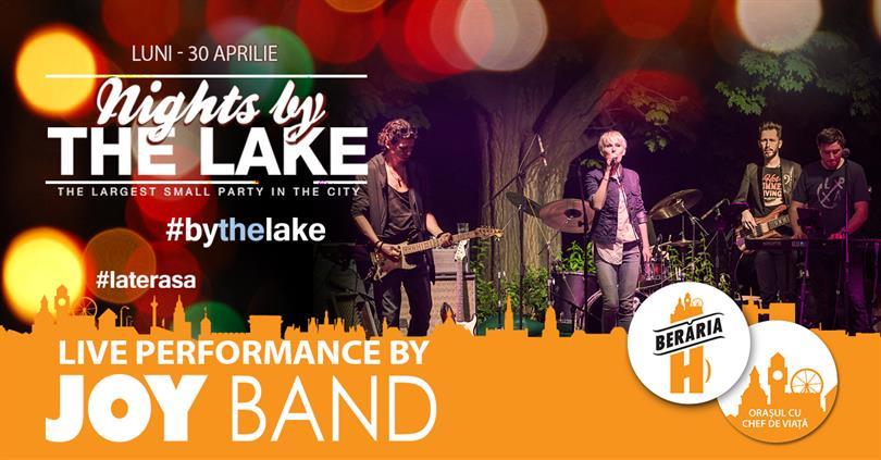 Concert Joy Band #LIVE @ Nights By The Lake, Monday, 30 April 2018 20:00, Beraria H