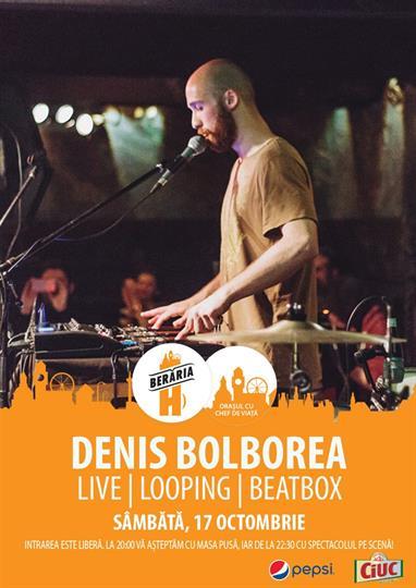 Concert Denis Bolborea, sâmbătă, 17 octombrie 2015 20:30, Beraria H