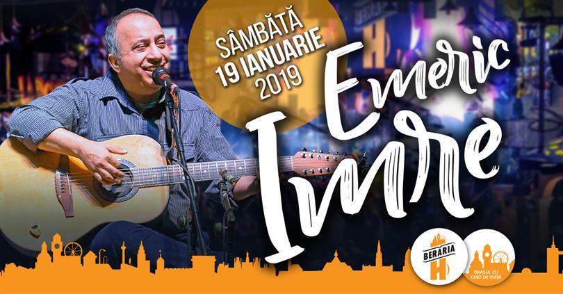 Concert Emeric Imre în concert la Berăria H, sâmbătă, 19 ianuarie 2019 18:00, Beraria H