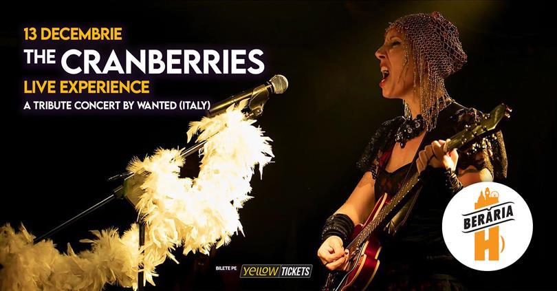 Concert The Cranberries Tribute Concert by Wanted (Italia), miercuri, 13 decembrie 2023 17:30, Beraria H