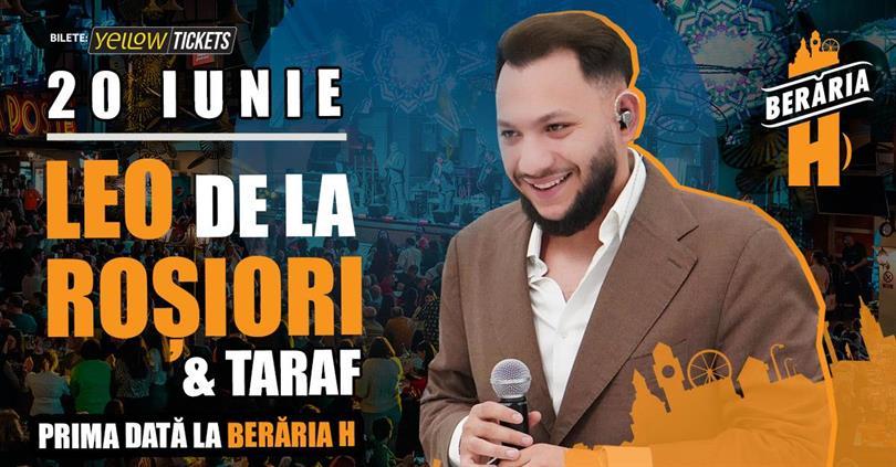 Concert Leo de la Roșiori & Taraf // for the first time at Berăria H, Thursday, 20 June 2024 20:00, Beraria H