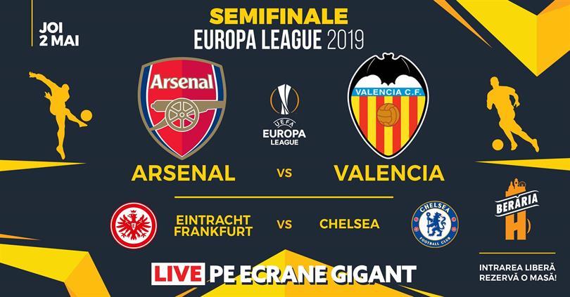 Concert Arsenal vs. Valencia / Frankfurt vs. Chelsea | Semifinale, joi, 02 mai 2019 20:30, Beraria H