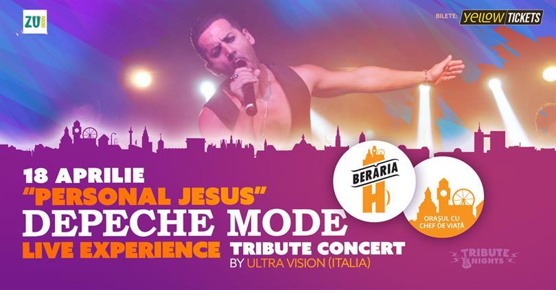 Concert "Personal Jesus" | Depeche Mode Tribute by Ultra Vision (Italia), marți, 18 aprilie 2023 17:30, Beraria H