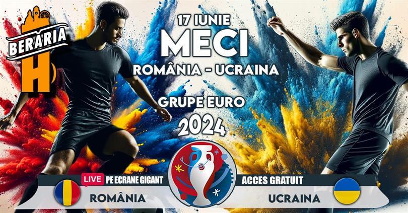 Concert România vs Ucraina I Grupe Euro 2024 | Vezi meciul pe ecrane #Gigant, luni, 17 iunie 2024 14:00, Beraria H