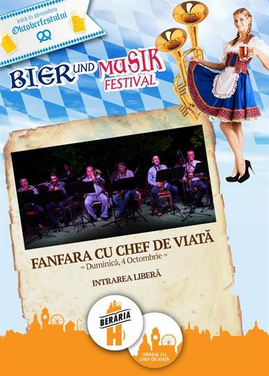 Concert Fanfara cu Chef de Viaţă @Bier und Musik Festival, duminică, 04 octombrie 2015 15:30, Beraria H