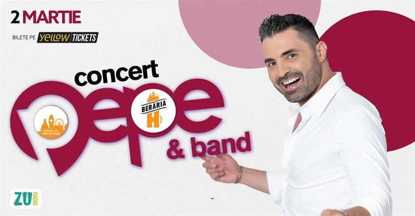 Concert Pepe & Band în concert la Berăria H, duminică, 02 martie 2025 18:00, Beraria H