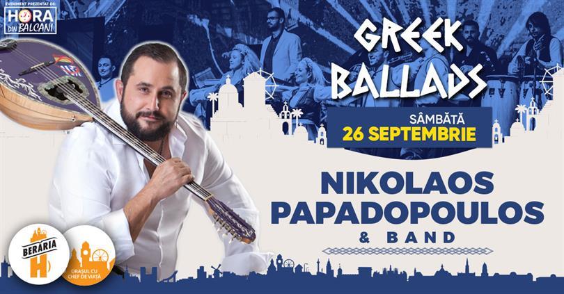 Concert Seară Grecească: Nikos Papadopoulos & Band - Greek Ballads, sâmbătă, 26 septembrie 2020 20:00, Beraria H